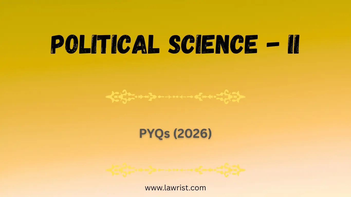 Political Science - II : Previous Year Questions (2026)